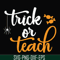 HLW2007201-Trick or teach svg, halloween svg, png, dxf, eps digital file.jpg