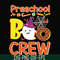 HLW20072010-Preschool boo crew svg, halloween svg, png, dxf, eps digital file HLW20072010.jpg