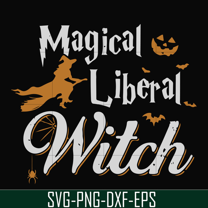 HLW21072020-Magical liberal witch svg, halloween svg, png, dxf, eps digital file HLW21072020.jpg