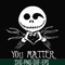 HLW2207207-Jack Skellington you matter svg, halloween svg, png, dxf, eps digital file HLW2207207.jpg