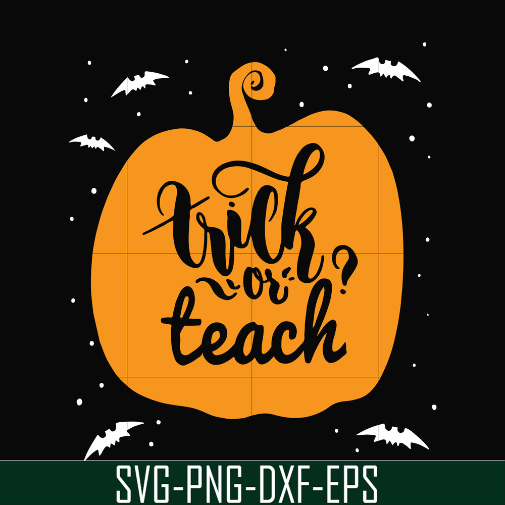 HLW2507206-Trick or teach svg, halloween svg, png, dxf, eps digital file HLW2507206.jpg