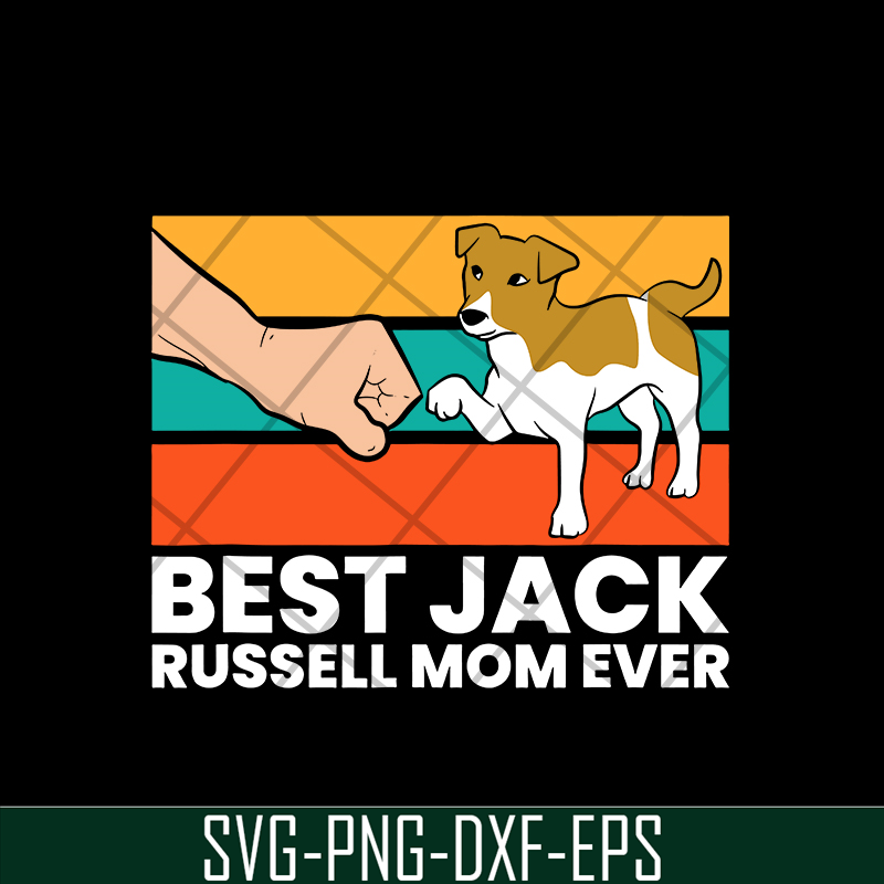 MTD03042107-Best Jack Russel Mom Ever svg, Mother's day svg, eps, png, dxf digital file MTD03042107.jpg