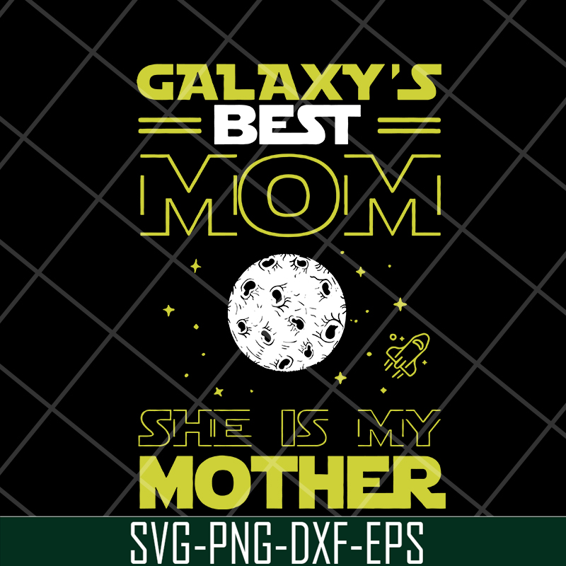 MTD04042119-Galaxy's best mom svg, Mother's day svg, eps, png, dxf digital file MTD04042119.jpg