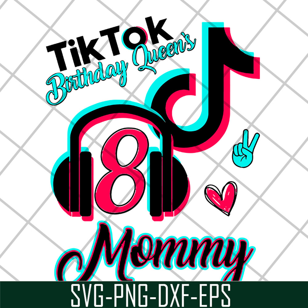 MTD04042135-Tik tok birthday queen's mommy svg, Mother's day svg, eps, png, dxf digital file MTD04042135.jpg