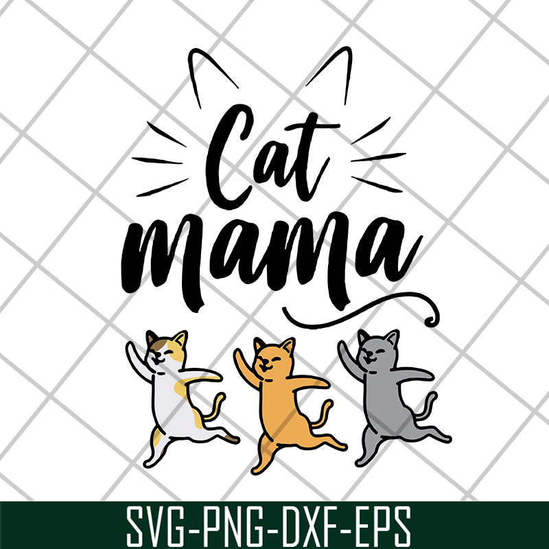 MTD10042104-cat mama svg, Mother's day svg, eps, png, dxf digital file MTD10042104.jpg