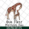 MTD15042106-Our first mothers day svg, Mother's day svg, eps, png, dxf digital file MTD15042106.jpg