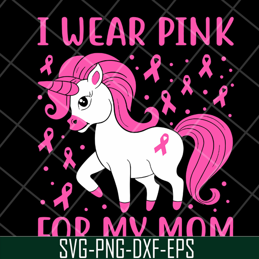 MTD15042125-I wear pink for my mom svg, Mother's day svg, eps, png, dxf digital file MTD15042125.jpg