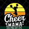 MTD1702105-Cheer mama svg, Mother's day svg, eps, png, dxf digital file MTD1702105.jpg