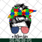 MTD20042102-Autism awareness mom life women mothers day 2021 svg, Mother's day svg, eps, png, dxf digital file MTD20042102.jpg