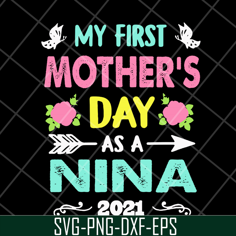 MTD20042110-My first mothers day svg, Mother's day svg, eps, png, dxf digital file MTD20042110.jpg
