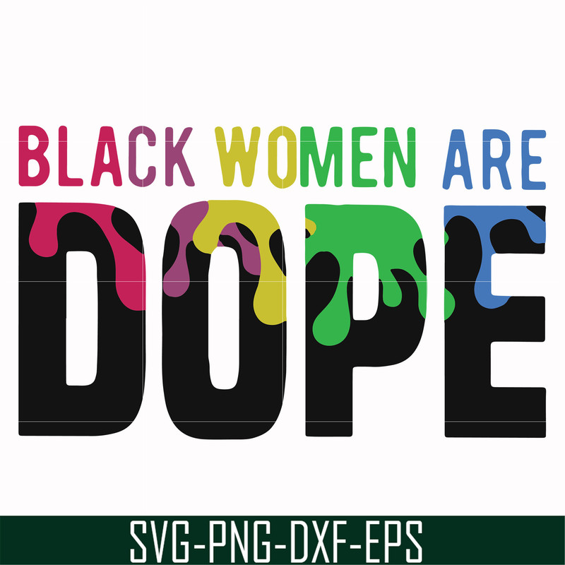 OTH0007-black woman are dope svg, png, dxf, eps digital file OTH0007.jpg