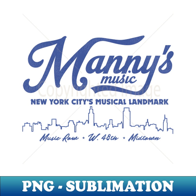 Manny's Music Defunct Store New York City - Exclusive PNG Sublimation Download