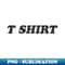 T SHIRT - Aesthetic Sublimation Digital File