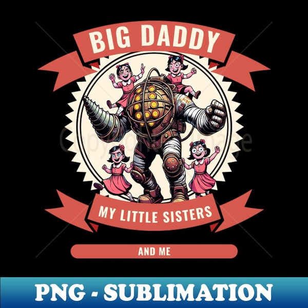 My Little Sisters and Me-For Brothers gamers - Digital Sublimation Download File