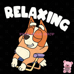 relaxing chilli heeler bluey svg, disney svg ,disney mickey svg , digital download