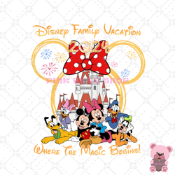 disney family vacation 2024 where the magic begins png, disney png, disney mickey png, digital download
