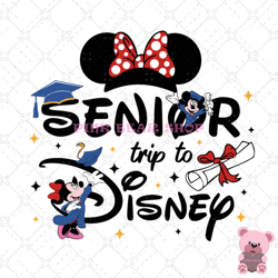 minnie mouse senior trip to disney svg, disney svg, disney mickey svg, digital download