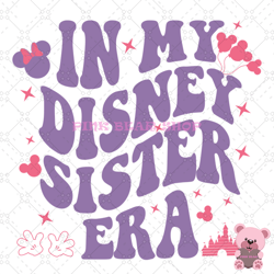 in my disney sister era minnie balloon svg, disney svg, disney mickey svg, digital download