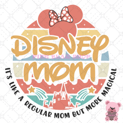 disney mom like a regular but more magical svg, disney svg, disney mickey svg, digital download