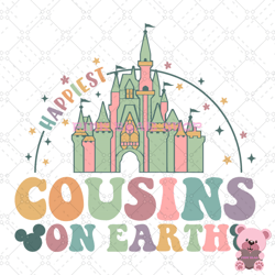 happiest cousins on earth disney kingdom svg, disney svg, disney mickey svg, digital download