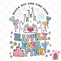 reach out and find your happily ever after svg, disney svg, disney mickey svg, digital download