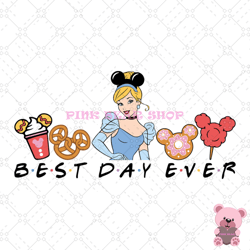 best day ever princess cinderella disney snacks svg, disney svg, disney mickey svg, digital download