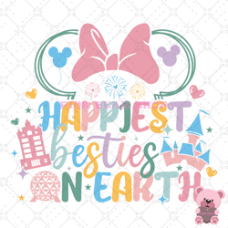 happiest bestie on earth minnie mouse ears svg, disney svg, disney mickey svg, digital download