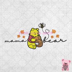 mama bear winnie the pooh love honey bee embroidery, disney embroidery, cartoon embroidery