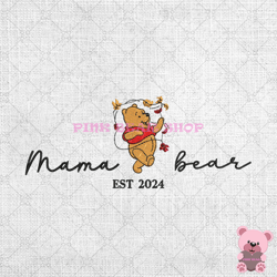 mama bear winnie the pooh cartoon est 2024 embroidery, disney embroidery, cartoon embroidery