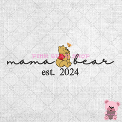 mama winnie the pooh bear est 2024 embroidery, disney embroidery, cartoon embroidery