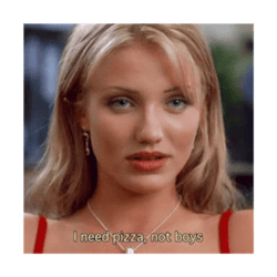 cameron diaz i need pizza, not boys