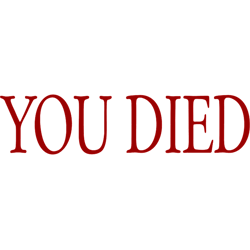 you died
