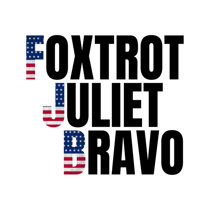 Foxtrot juliet bravo joe biden sucks .png