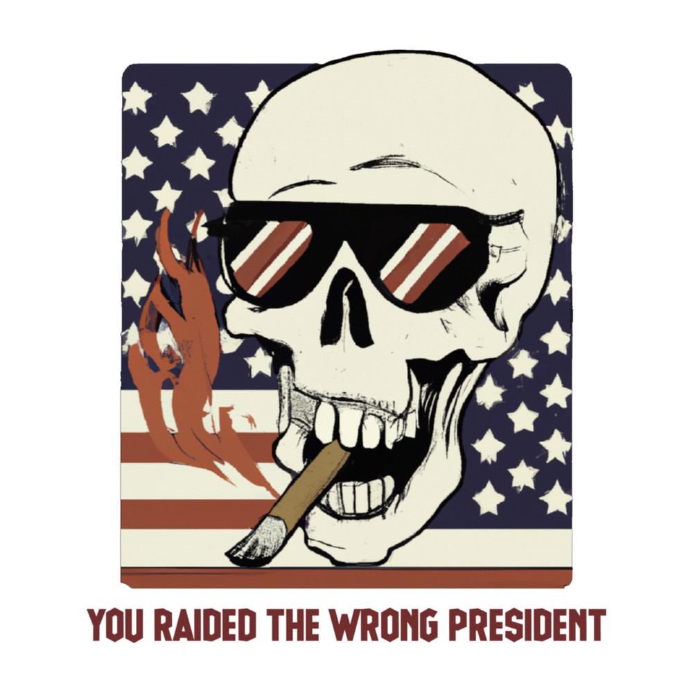 You raided the wrong president skull smoking cigarette america .png