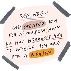 reminder - god created you for a purpose