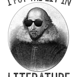 i put the lit in literature.