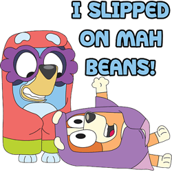 i slipped on my beans