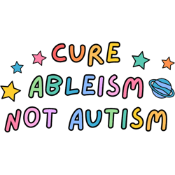 cure ableism not autism