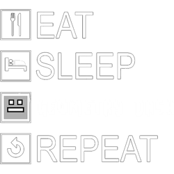 eat sleep geometry dash repeat