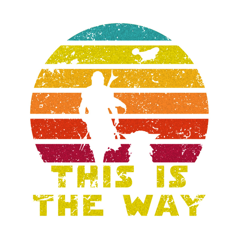 This is The Way Reto of Mando and Baby Sunrise Vintage (1).png