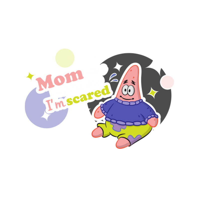 Mom come pick me up I'm Scared - Patrick Star84.png