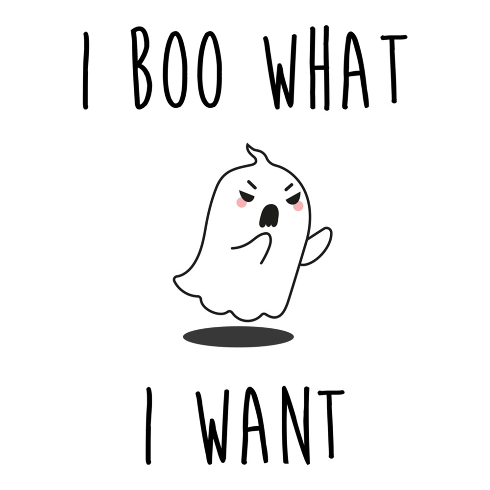 I boo what I Want Design for  and Apparel  .png