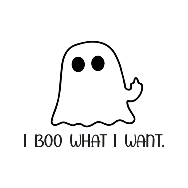 I BOO WHAT I WANT funny cute ghost for halloween .png