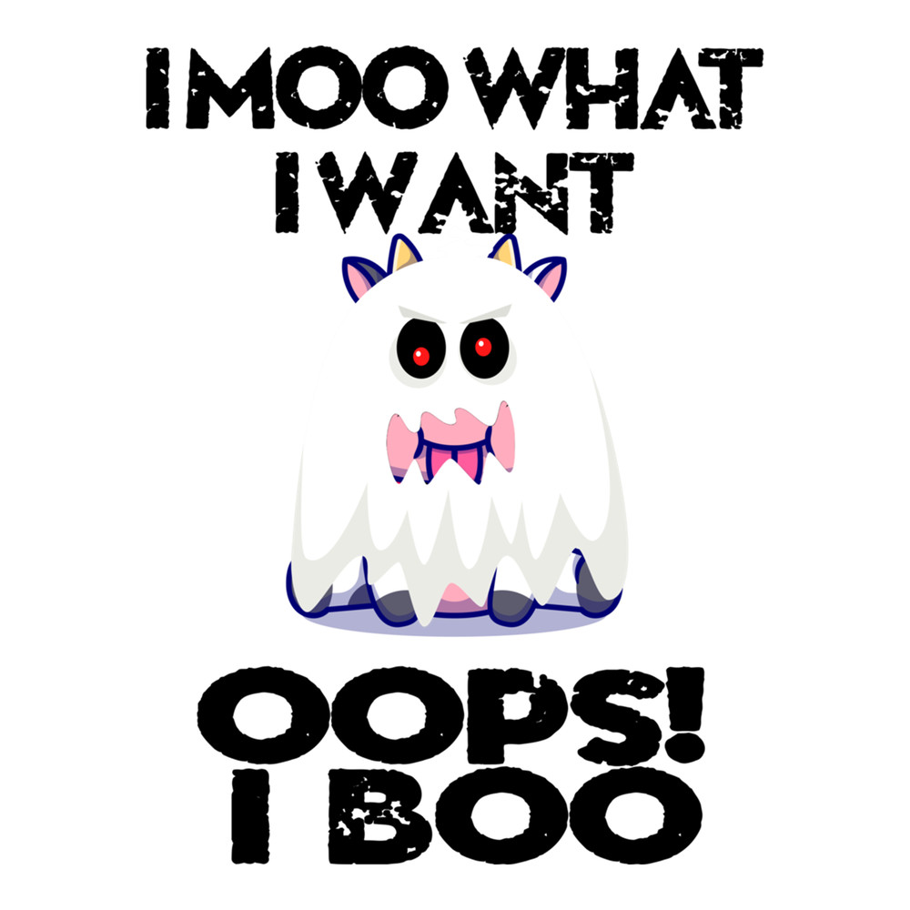 I Boo What I Want- moo i mean boo-funny halloween cow.png