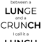 Crunch + Lunge = LUNCH Premium .png