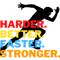 Workout- Harder. Better. Faster. Stronger. .png