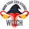 Mind Your Own Uterus Witch - for Women,Feminism .png