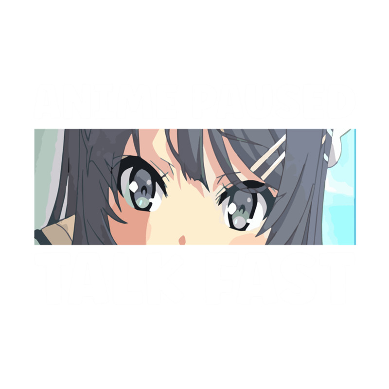 Anime Paused Talk Fast T-Shirt .png