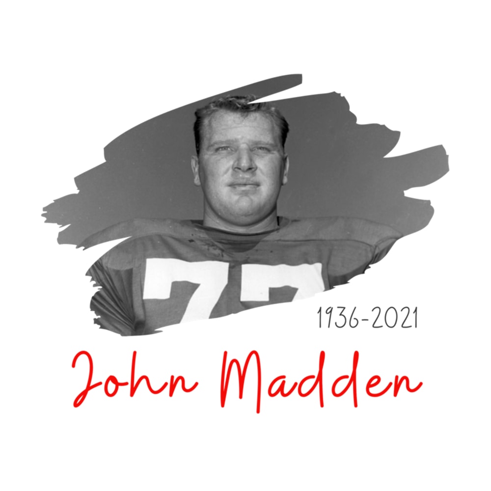 rip john madden - 1936-2021 - rip john madden we love you - we still love you - rip john madden 2021 .png