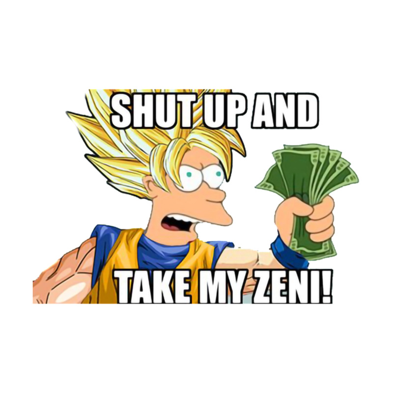 Shut Up And Take My Money (3).png